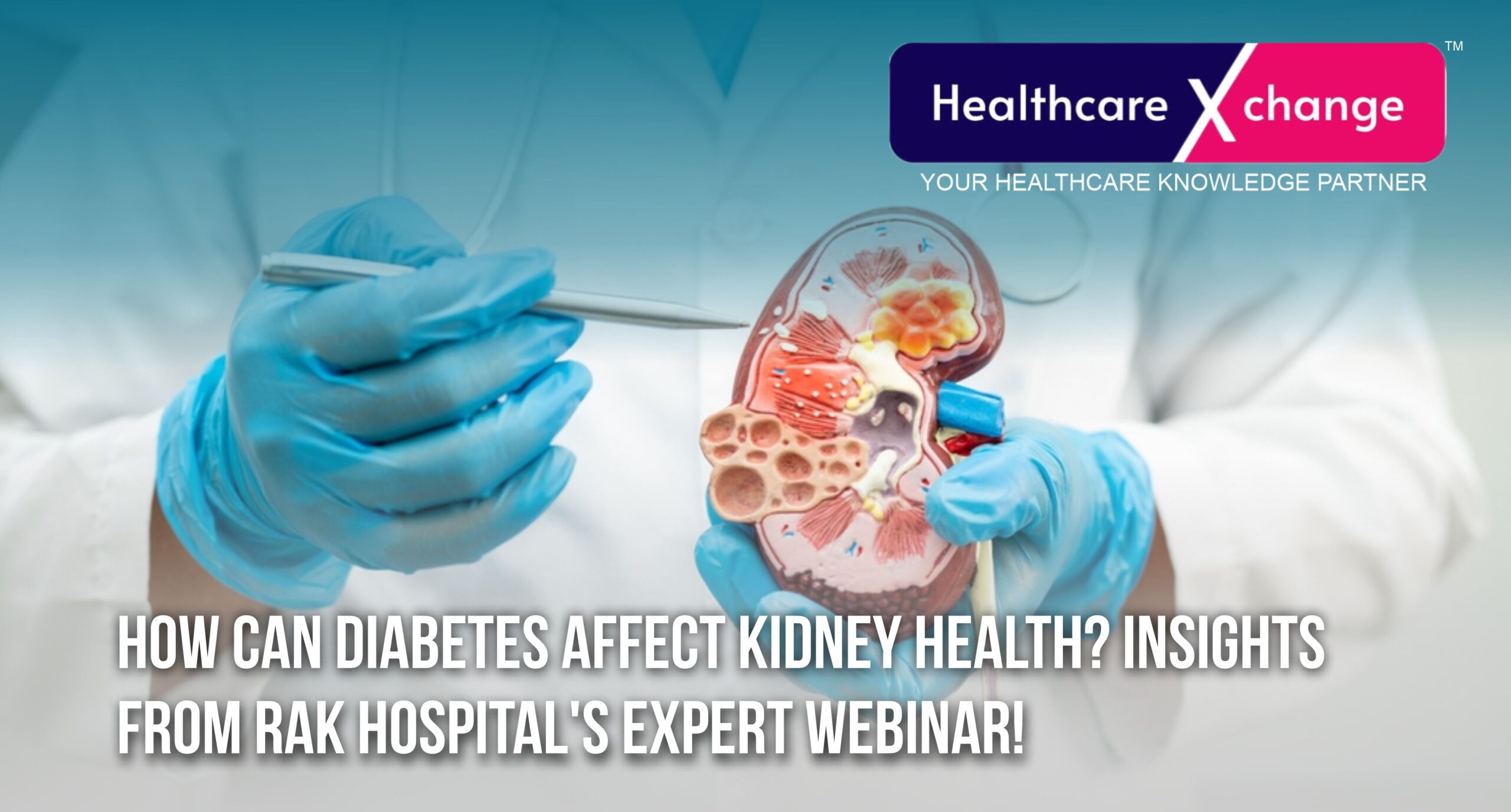 How Can Diabetes Affect Kidney Health? Insights from RAK Hospital’s Expert Webinar!