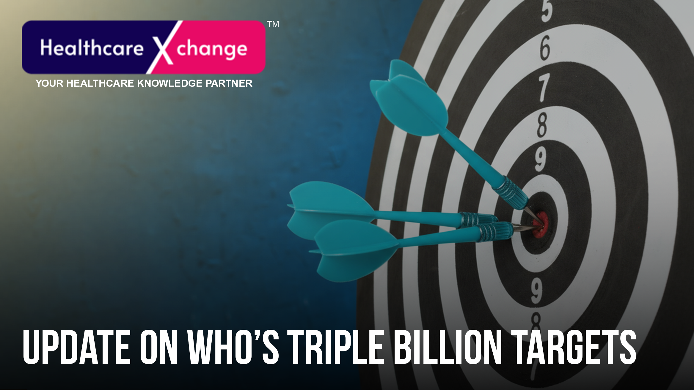 Update on WHO’s Triple Billion Targets